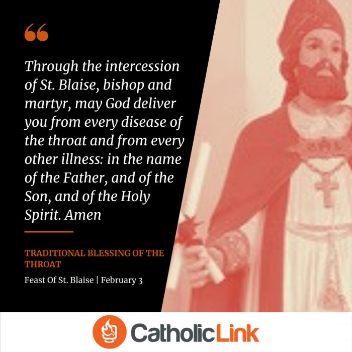 Through the intercession of St. Blaise, bishop and martyr, may God deliver you from every disease of the throat and from every other illness: in the name of the Father, and of the Son, and of the Holy Spirit. Amen