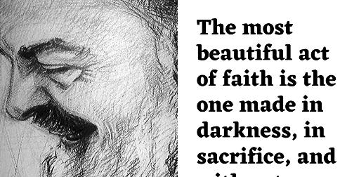The Most Beautiful Act Of Faith | Padre Pio Quote