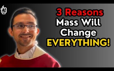 Top 3 Secrets Of The Power Of Going To Mass