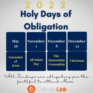 What are the Holy Days of Obligation in 2022 for Catholics