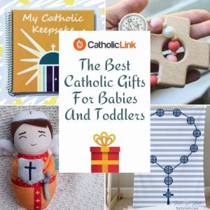 Catholic Gifts For Babies and Toddlers