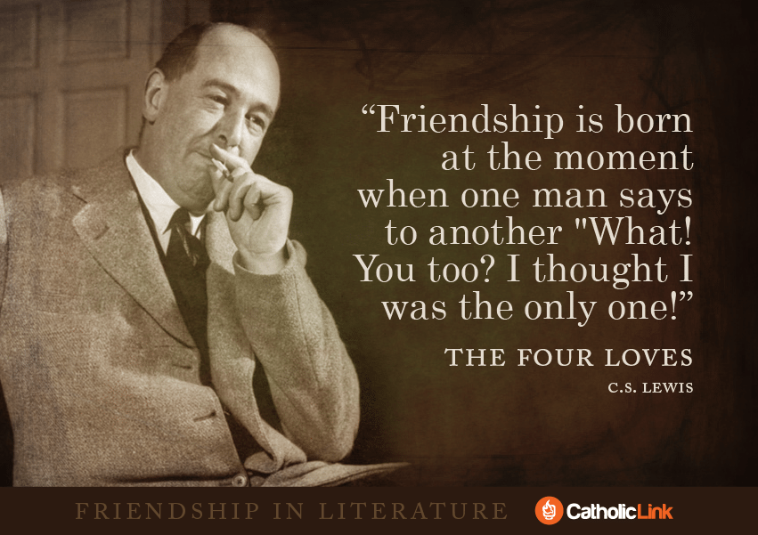 Catholic Quotes On Friendship From Your Favorite Books!