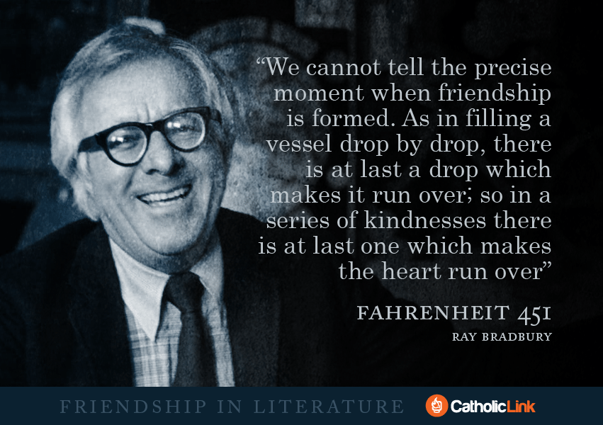 Catholic Quotes On Friendship From Your Favorite Books!