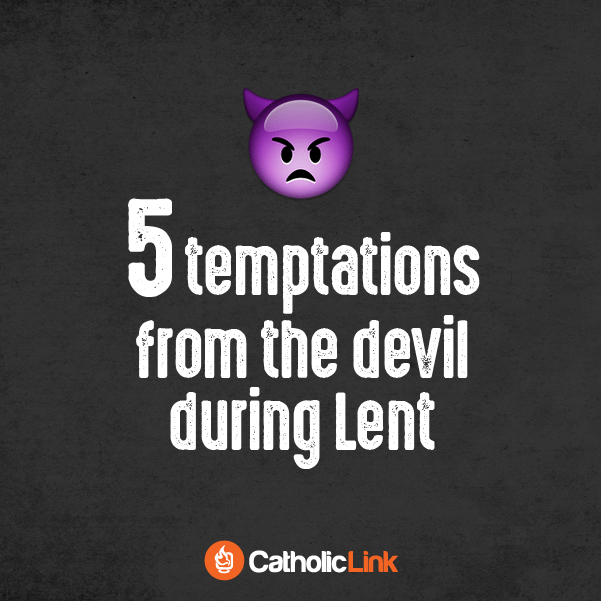 Infographic: 5 Temptations from the Devil During Lent