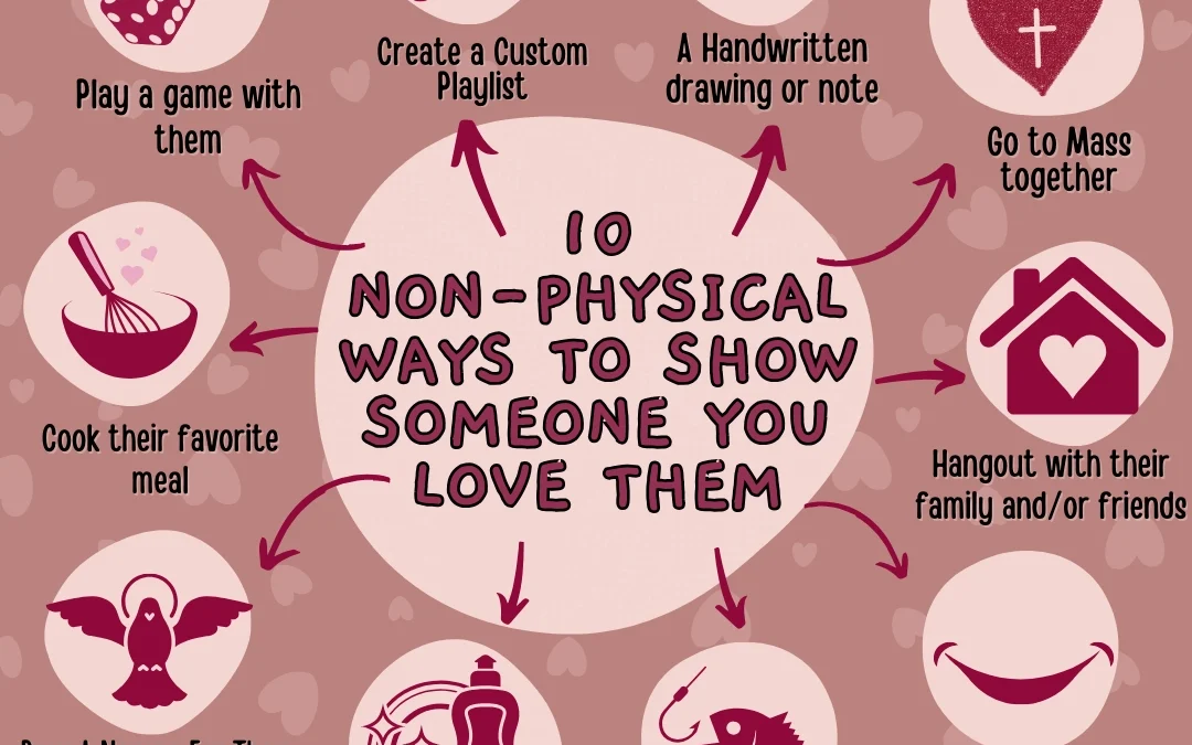 10 (Non-Physical) Ways To Show Someone You Love Them