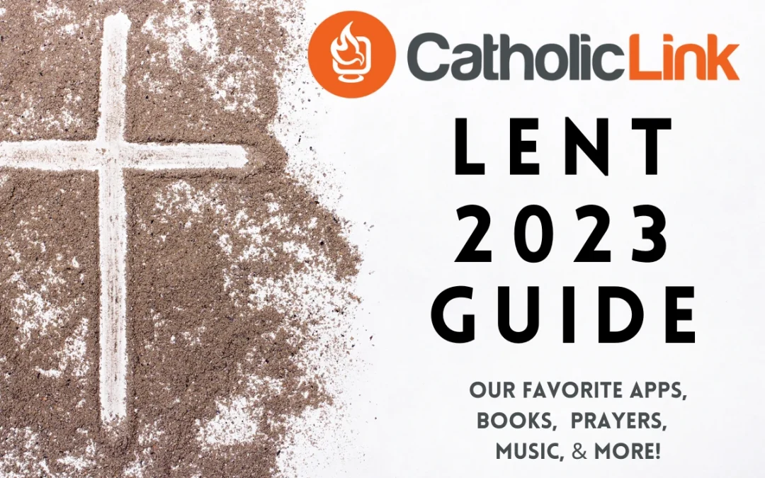 A Lent Resource Guide For Catholics