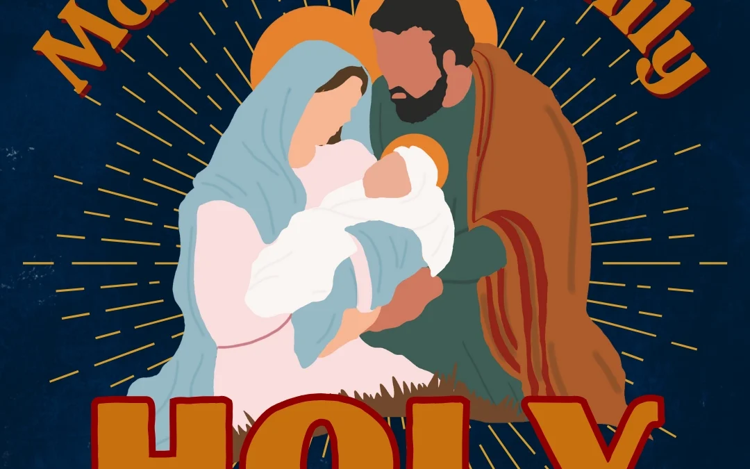 Make Your Family Holy | Feast Of The Holy Family